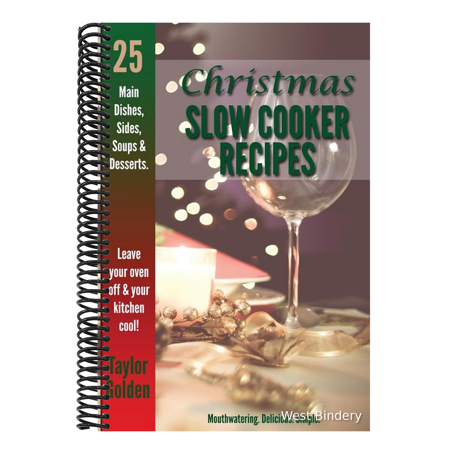 25 Christmas Slow Cooker Recipes: Mouthwatering, Delicious, Simple Christmas Crock Pot Recipes