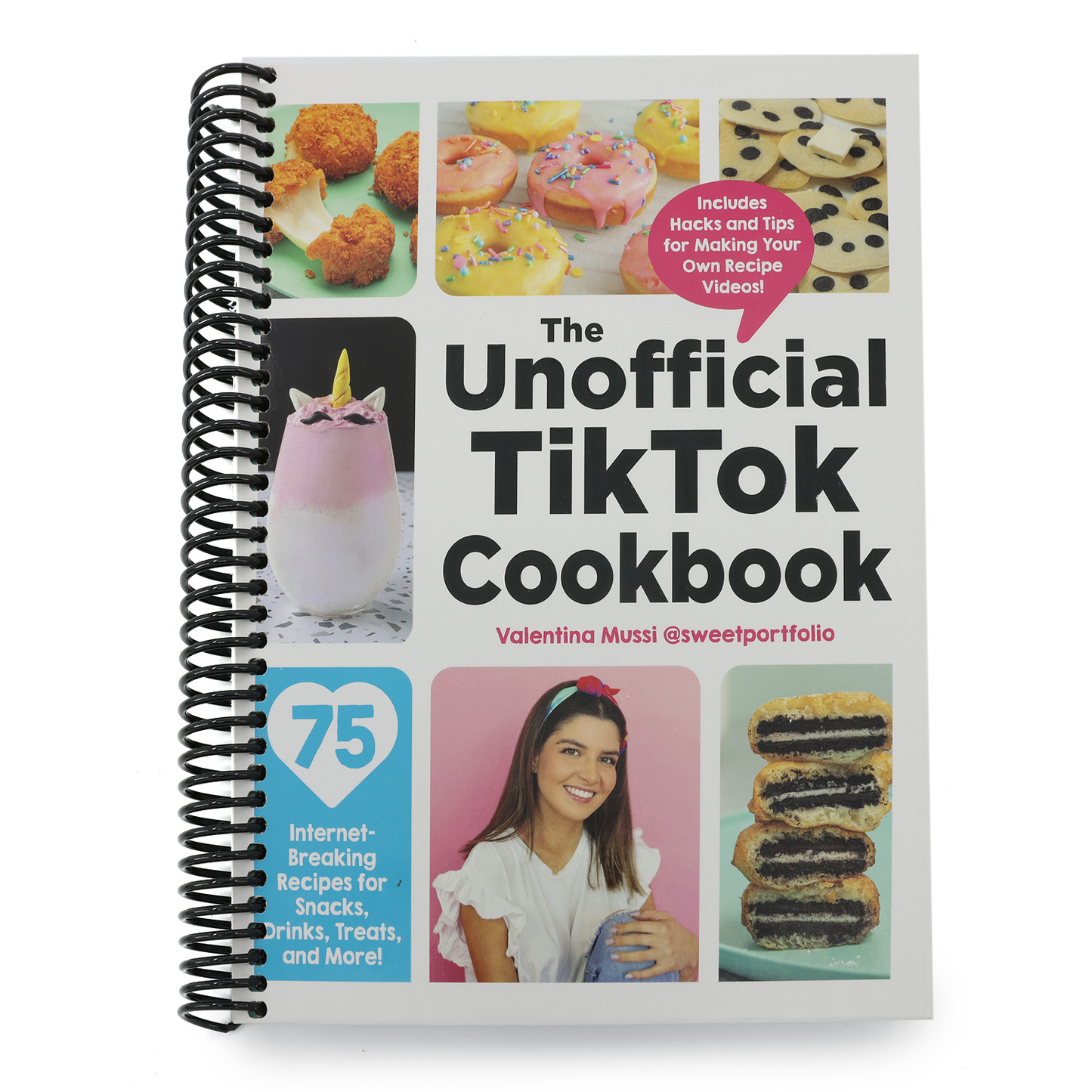 The Unofficial Tiktok Cookbook: 75 Internet-Breaking Recipes for Snacks, Drinks, Treats, and More! (Spiral Bound)
