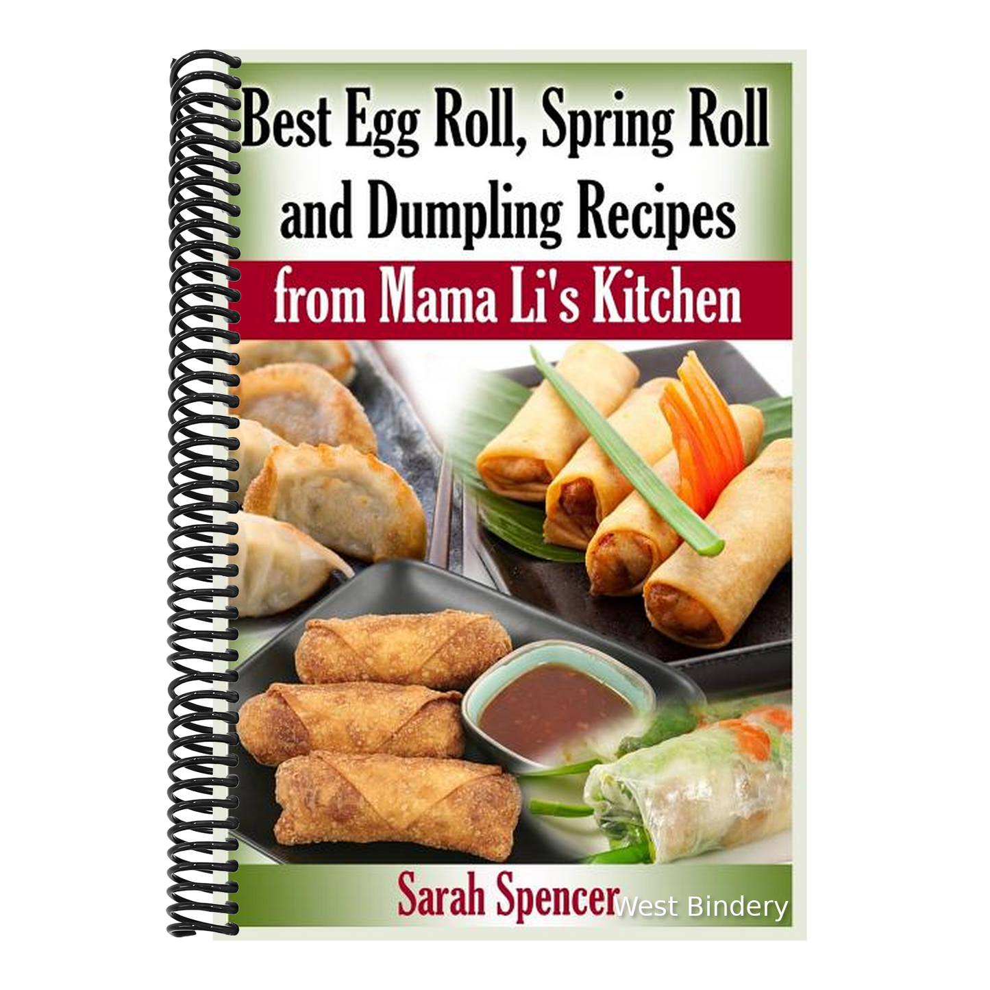 Best Egg Roll, Spring Roll and Dumpling Recipes from Mama Li's Kitchen