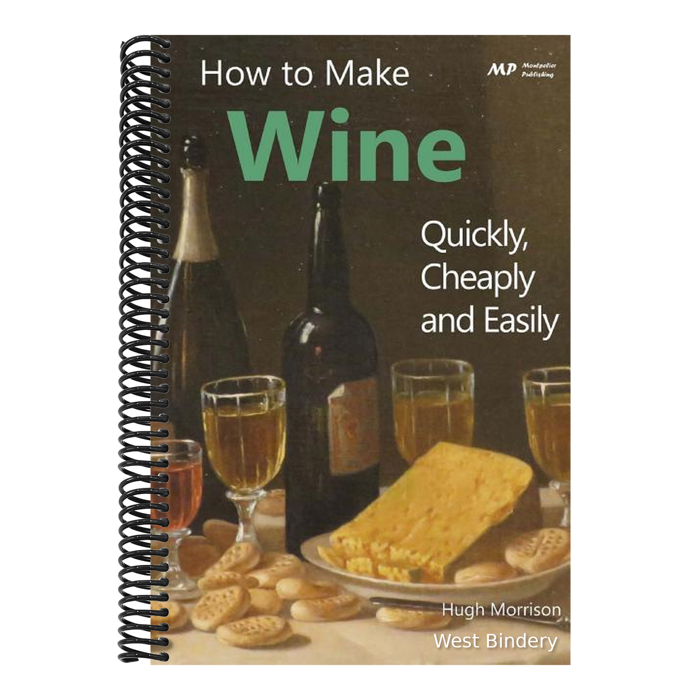 How to Make Wine Quickly, Cheaply and Easily