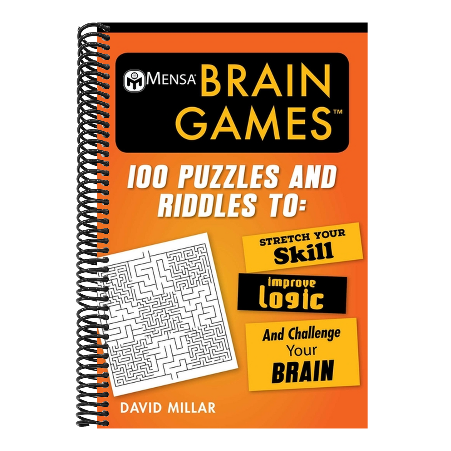 Mensa(r) Brain Games: 100 Puzzles and Riddles to Stretch Your Skill, Improve Logic, and Challenge Your Brain (Mensa's Brilliant Brain Workouts) (Spiral Bound)