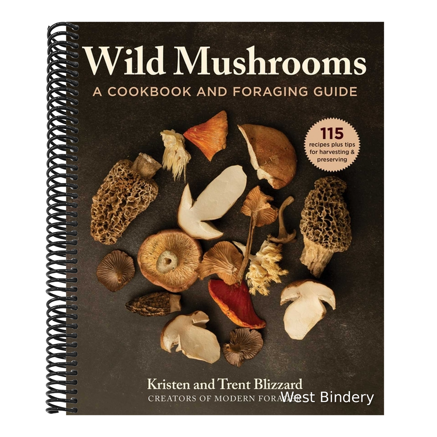 Wild Mushrooms: A Cookbook and Foraging Guide