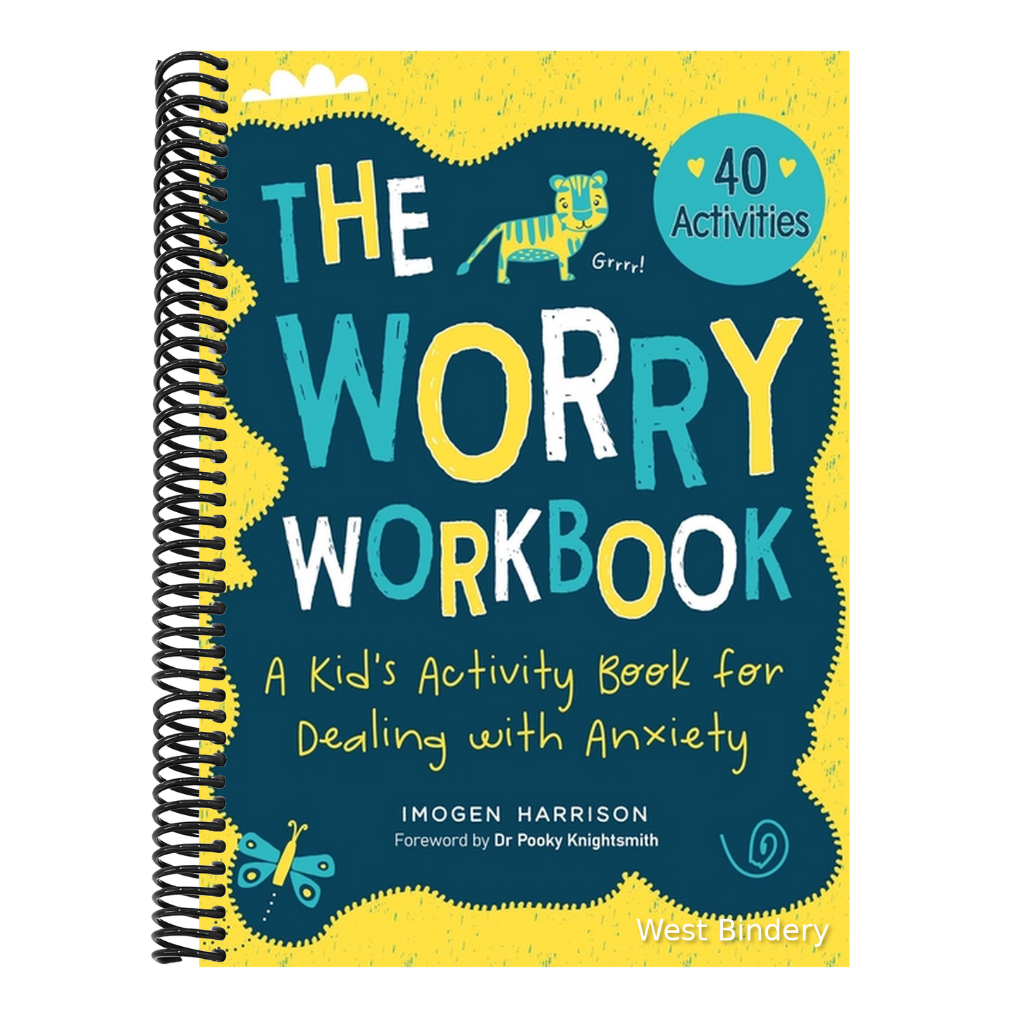 The Worry Workbook: A Kid's Activity Book for Dealing with Anxiety
