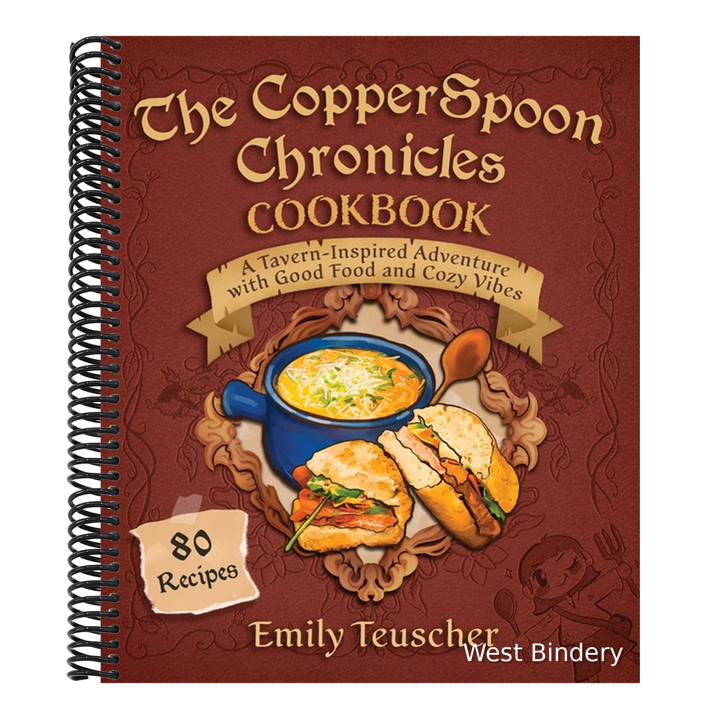 The Copperspoon Chronicles Cookbook: A Tavern-Inspired Adventure with Good Food and Cozy Vibes