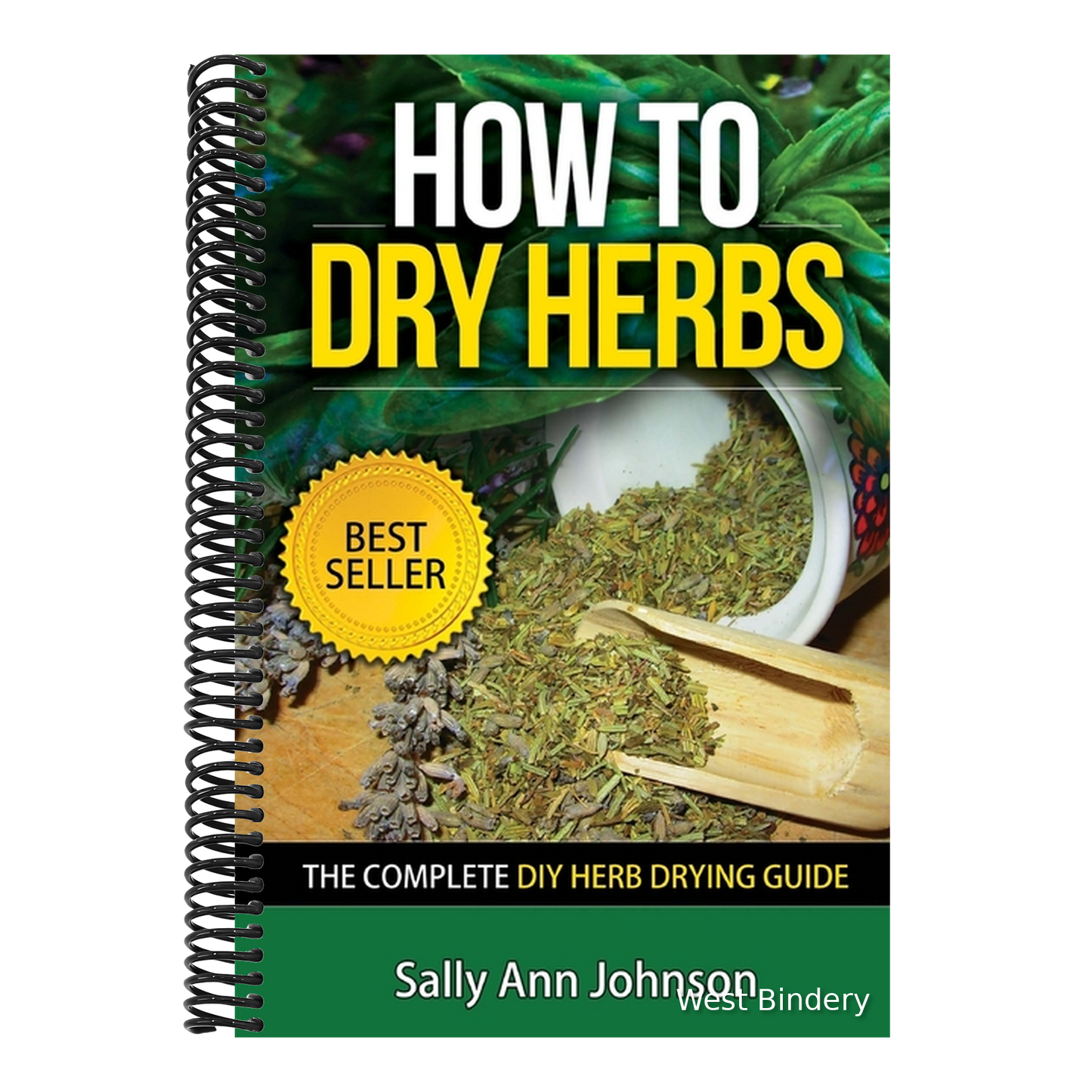 How To Dry Herbs: The Complete DIY Herb Drying Guide