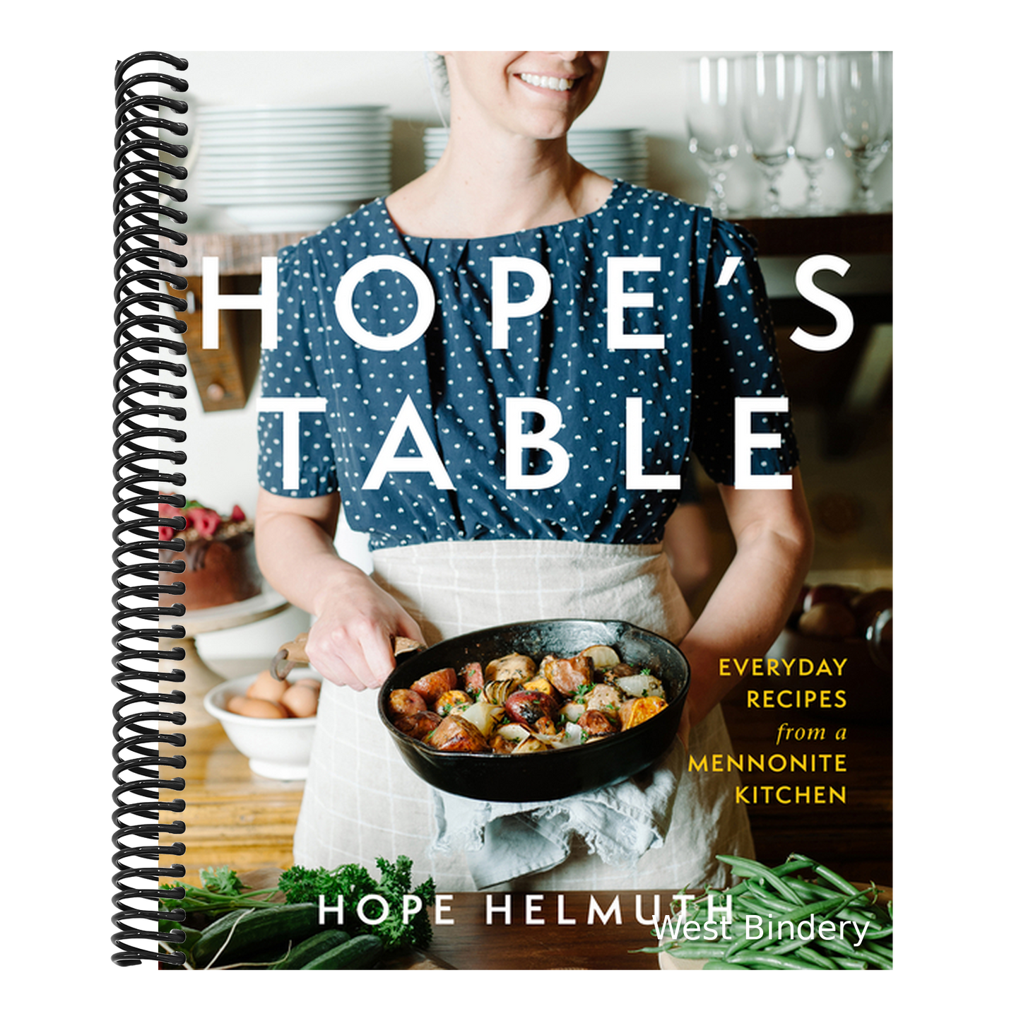 Hope's Table: Everyday Recipes from a Mennonite Kitchen