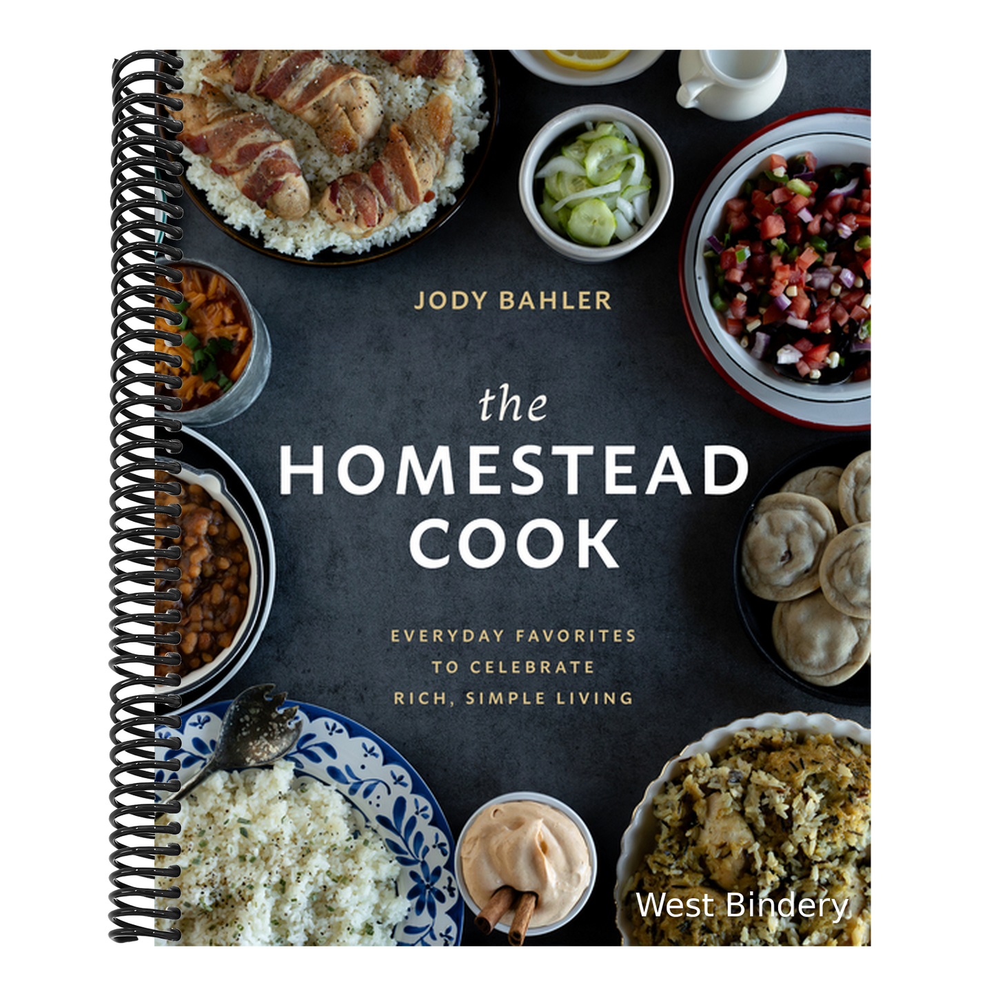 The Homestead Cook: Everyday Favorites to Celebrate Rich, Simple Living