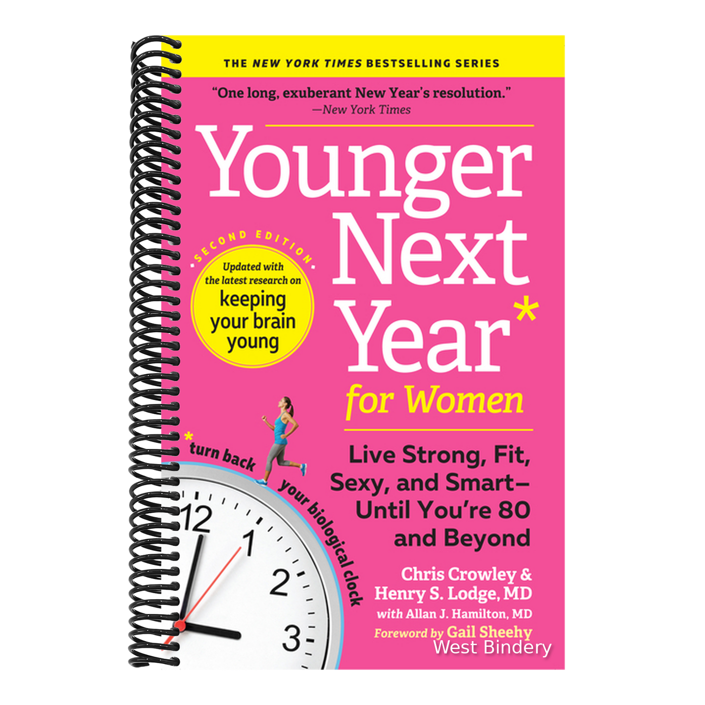 Younger Next Year for Women: Live Strong, Fit, Sexy, and Smart--Until You're 80 and Beyond (Revised)