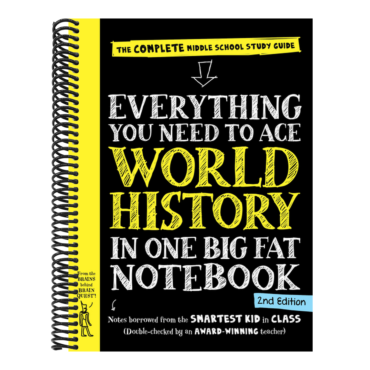 Everything You Need to Ace World History in One Big Fat Notebook, 2nd Edition: The Complete Middle School Study Guide (Revised) (Big Fat Notebooks) (2ND ed.) (Spiral Bound)