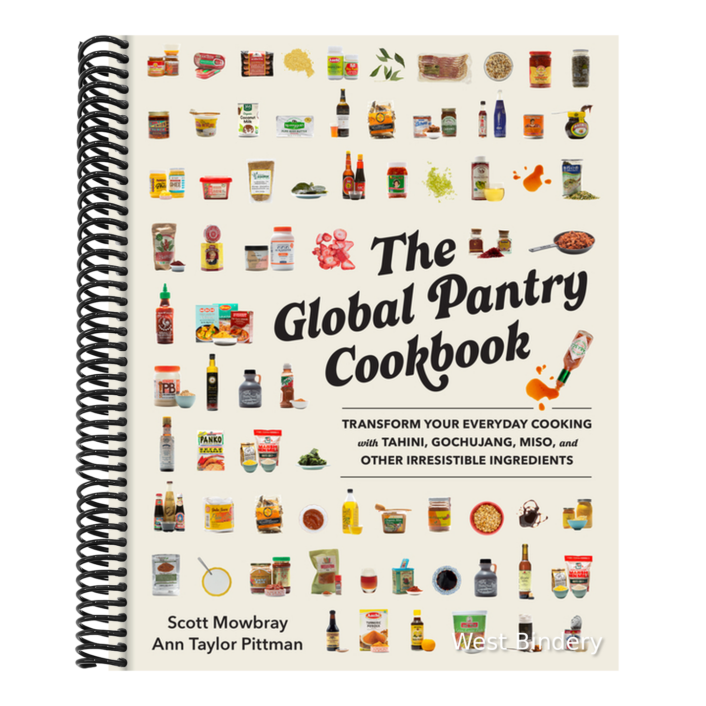 The Global Pantry Cookbook: Transform Your Everyday Cooking with Tahini, Gochujang, Miso, and Other Irresistible Ingredients