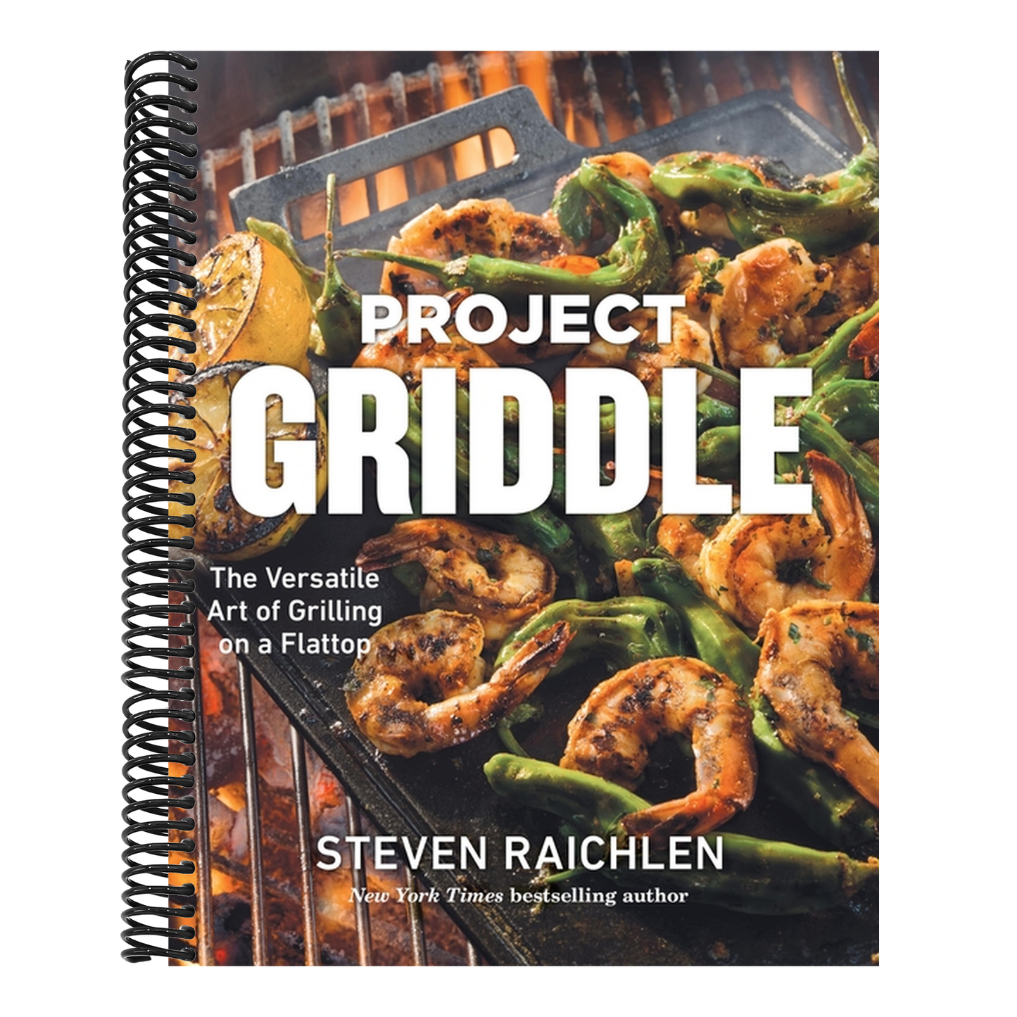 Project Griddle: The Versatile Art of Grilling on a Flattop (Spiral Bound)