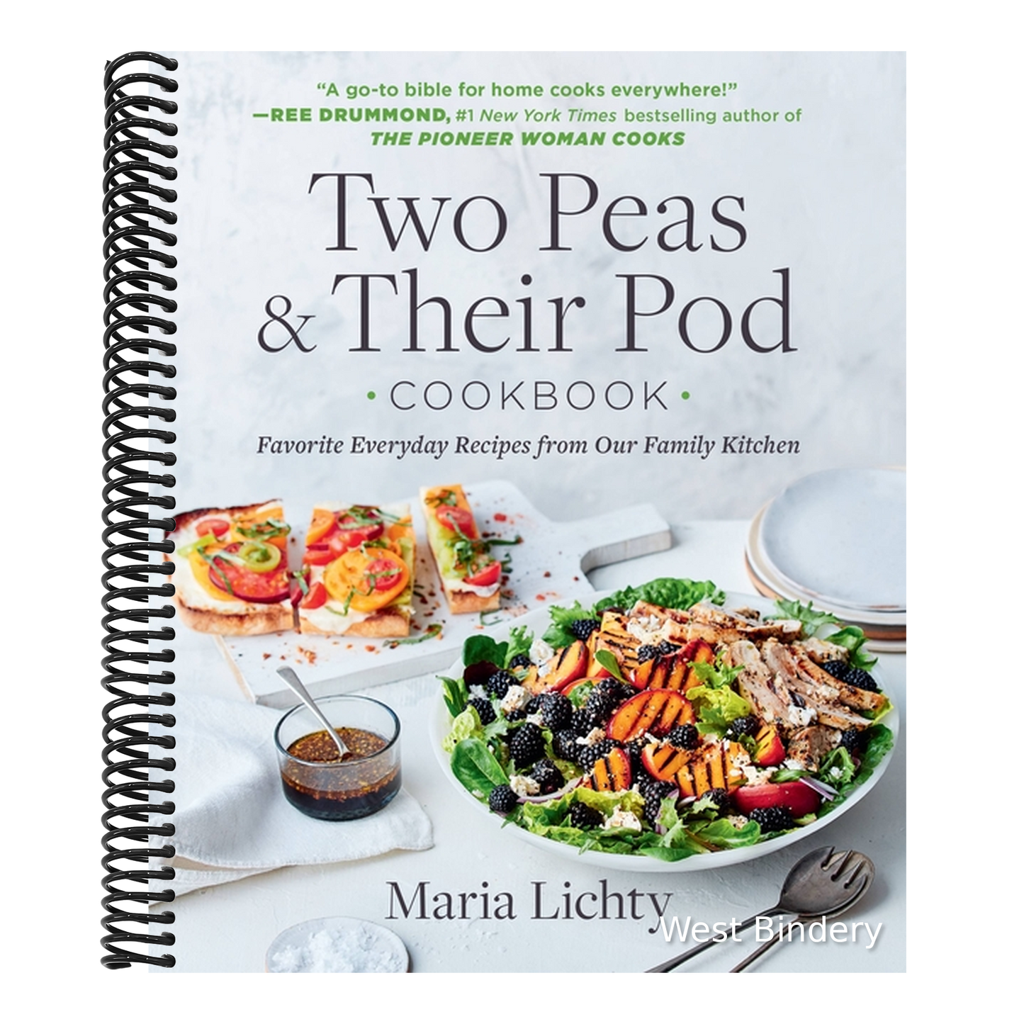 Two Peas & Their Pod Cookbook: Favorite Everyday Recipes from Our Family Kitchen