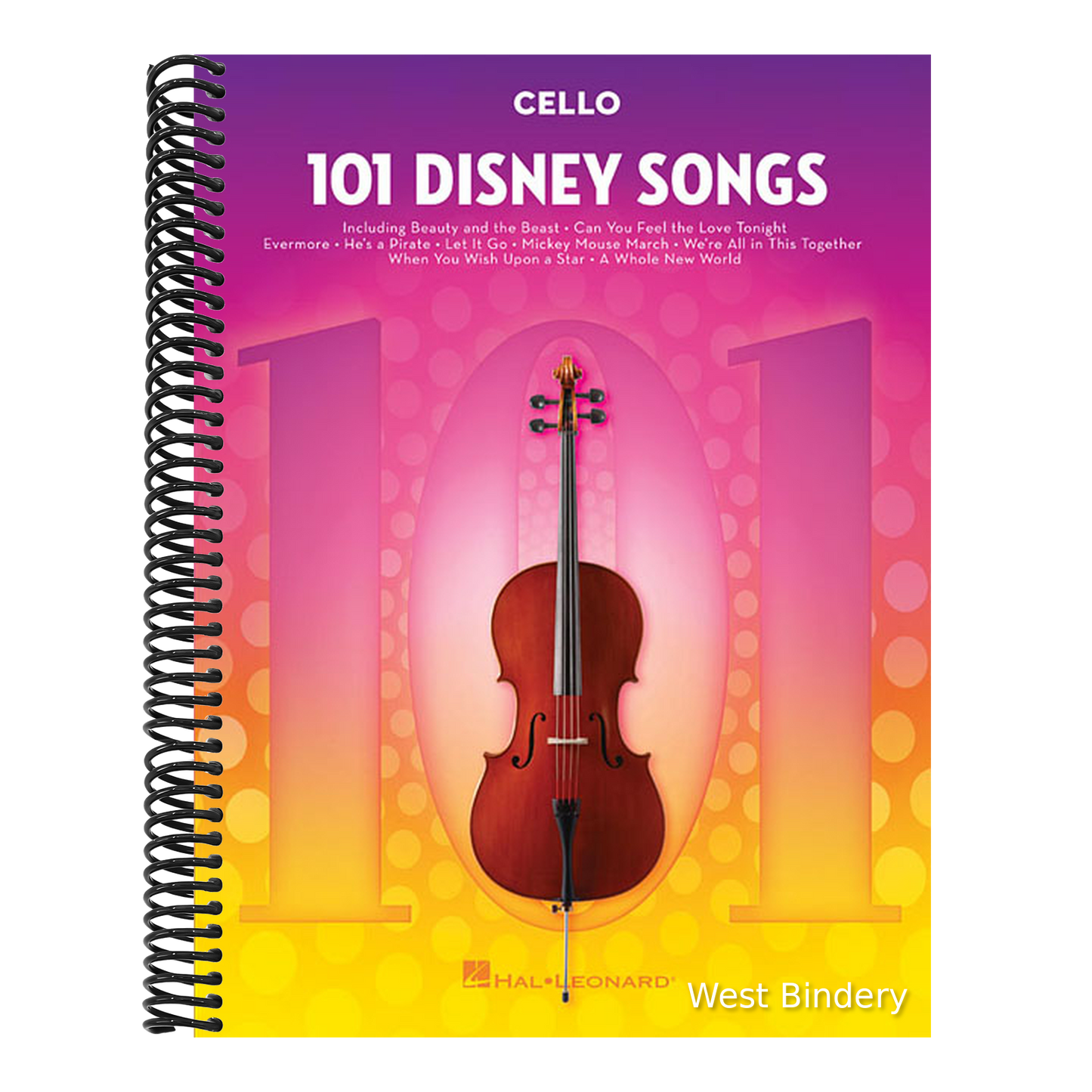 101 Disney Songs for Cello - Cello Sheet Music Book with Songs from Classic to Contemporary Disney Movies, TV Shows, and Theme Parks - Cello Music Col