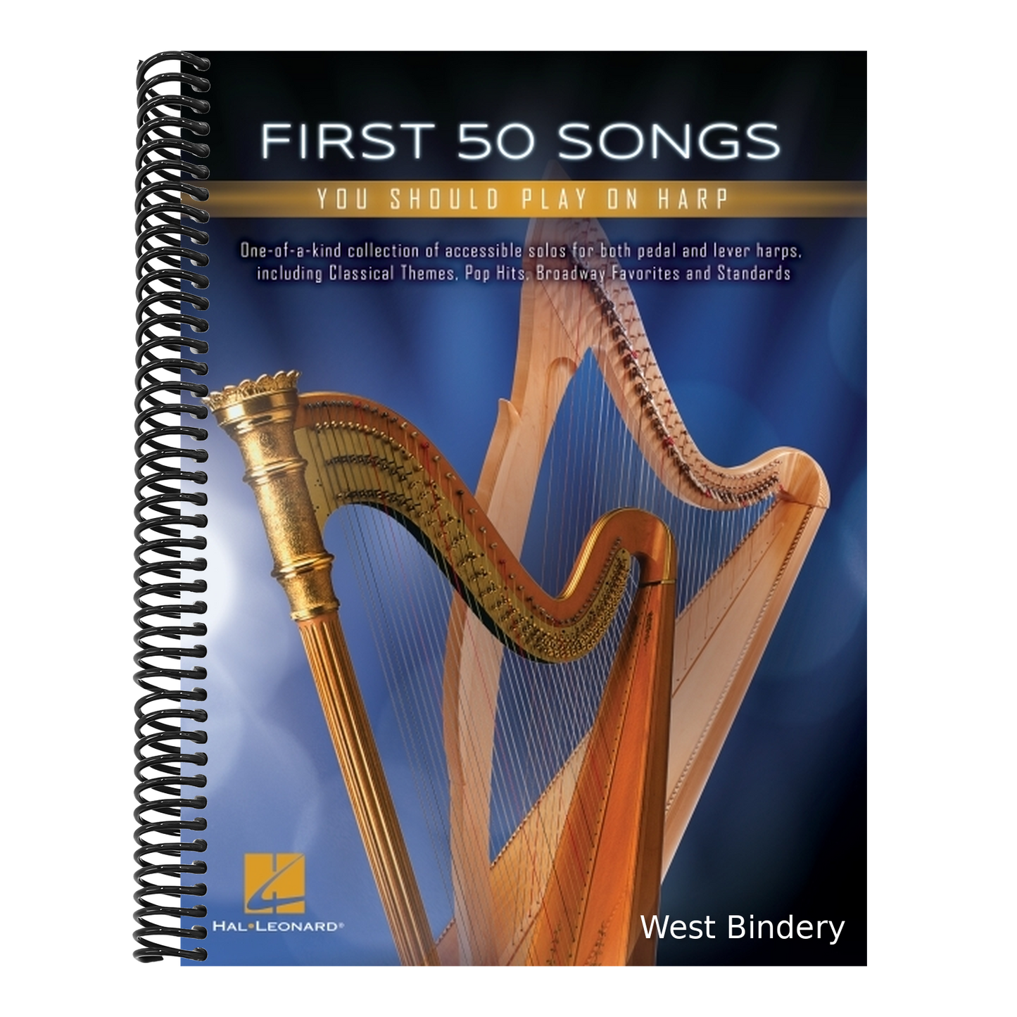 First 50 Songs You Should Play on Harp Easy Sheet Music for Pedal and Lever Harps Classical, Pop and Broadway Arrangements Beginner Harp Music Book wi