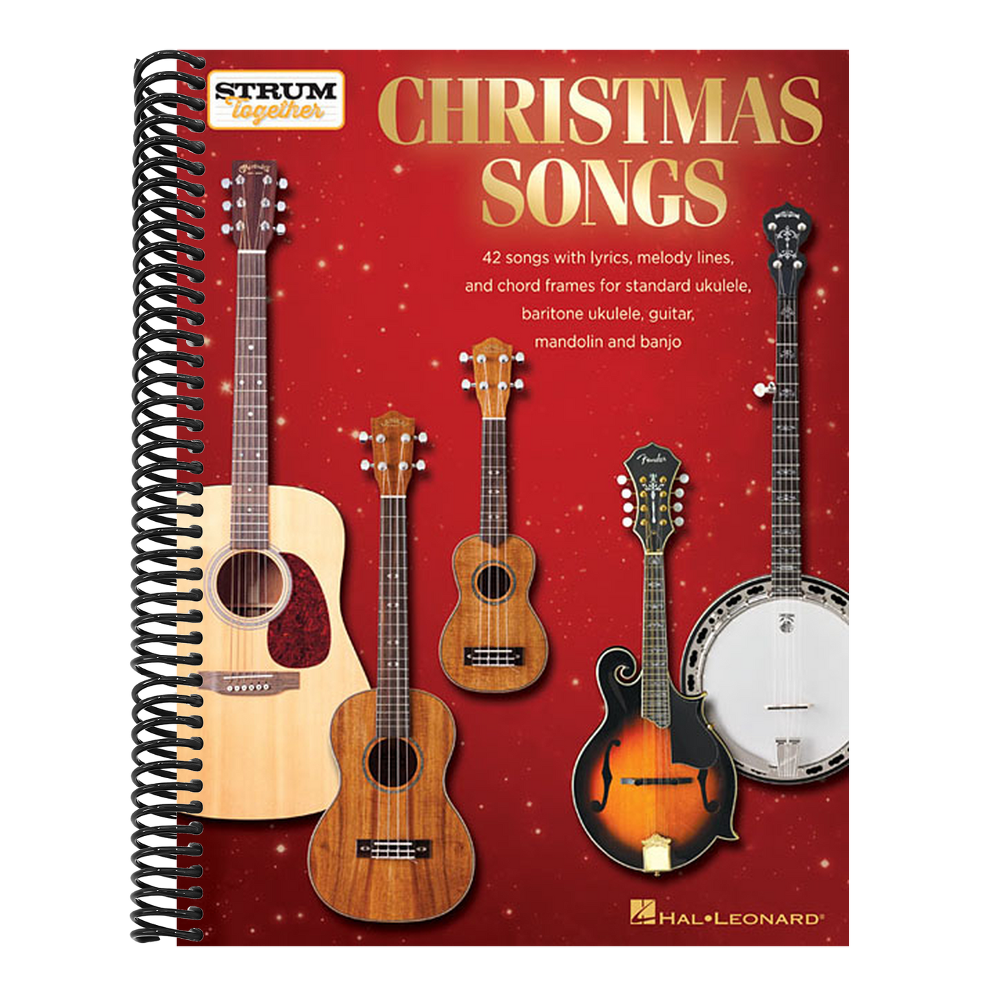 Christmas Songs - Strum Together: For Ukulele, Baritone Ukulele, Guitar, Banjo & Mandolin