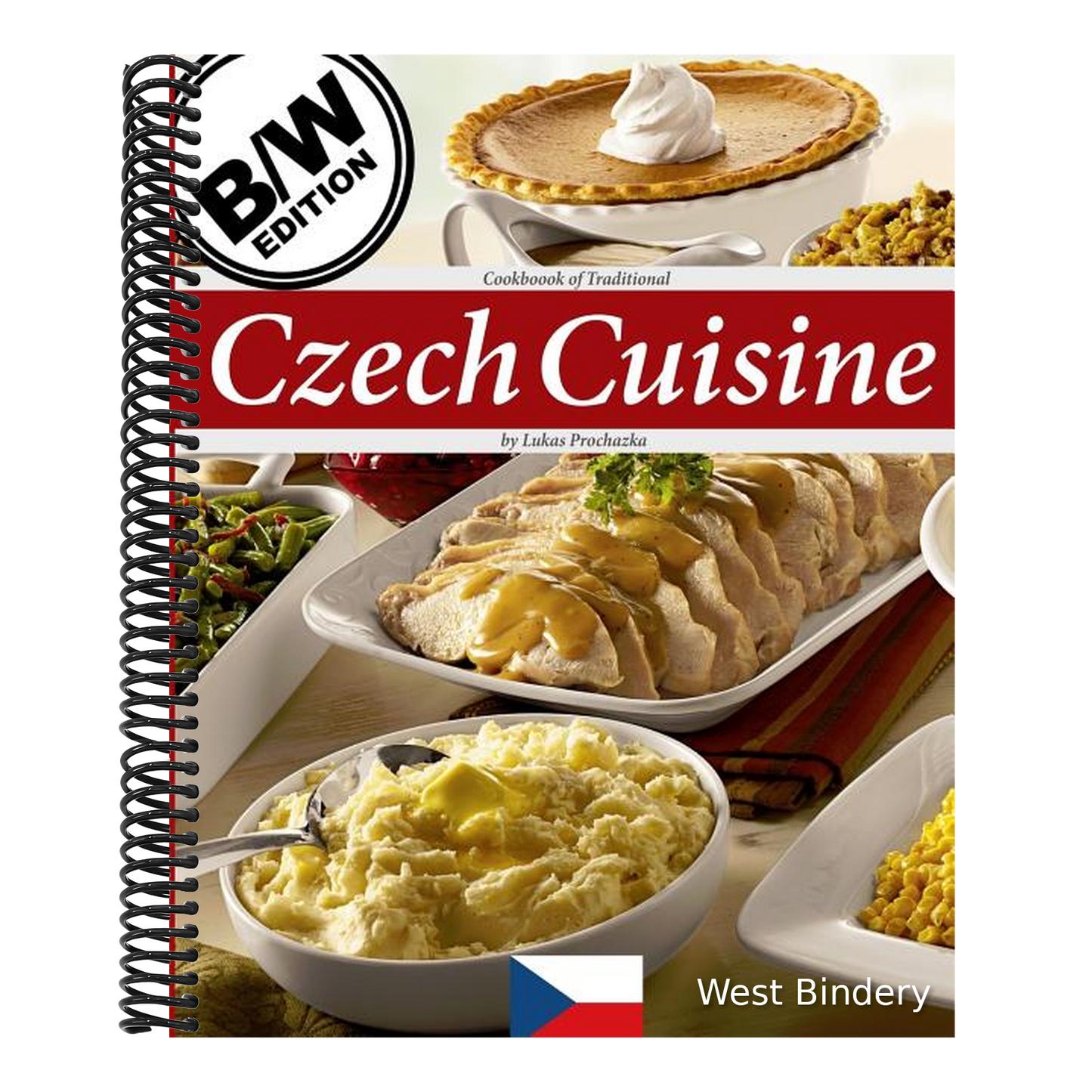 Czech Cuisine B/W: Cookbook of Traditional Czech Cuisine