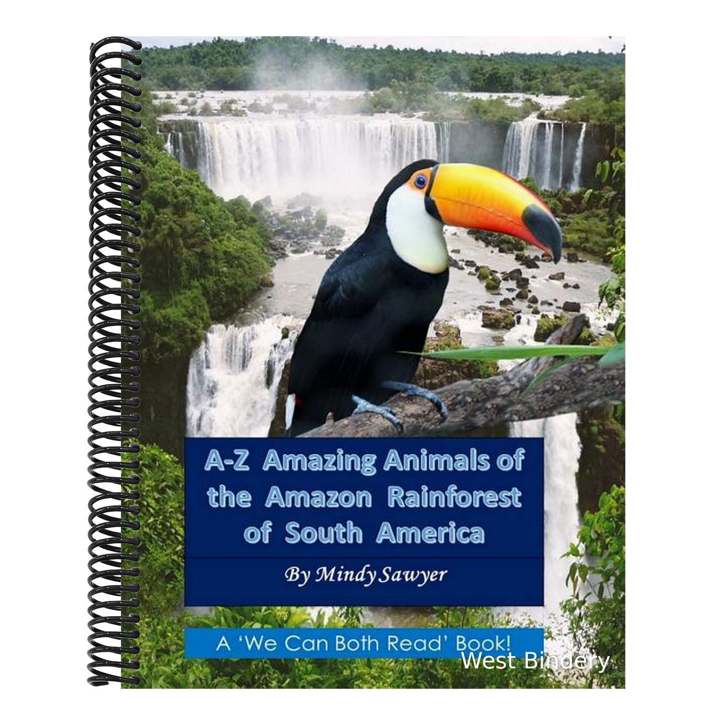 A-Z Amazing Animals of the Amazon Rainforest of South America: Fun facts and big colorful pictures of awesome animals that live in the South American