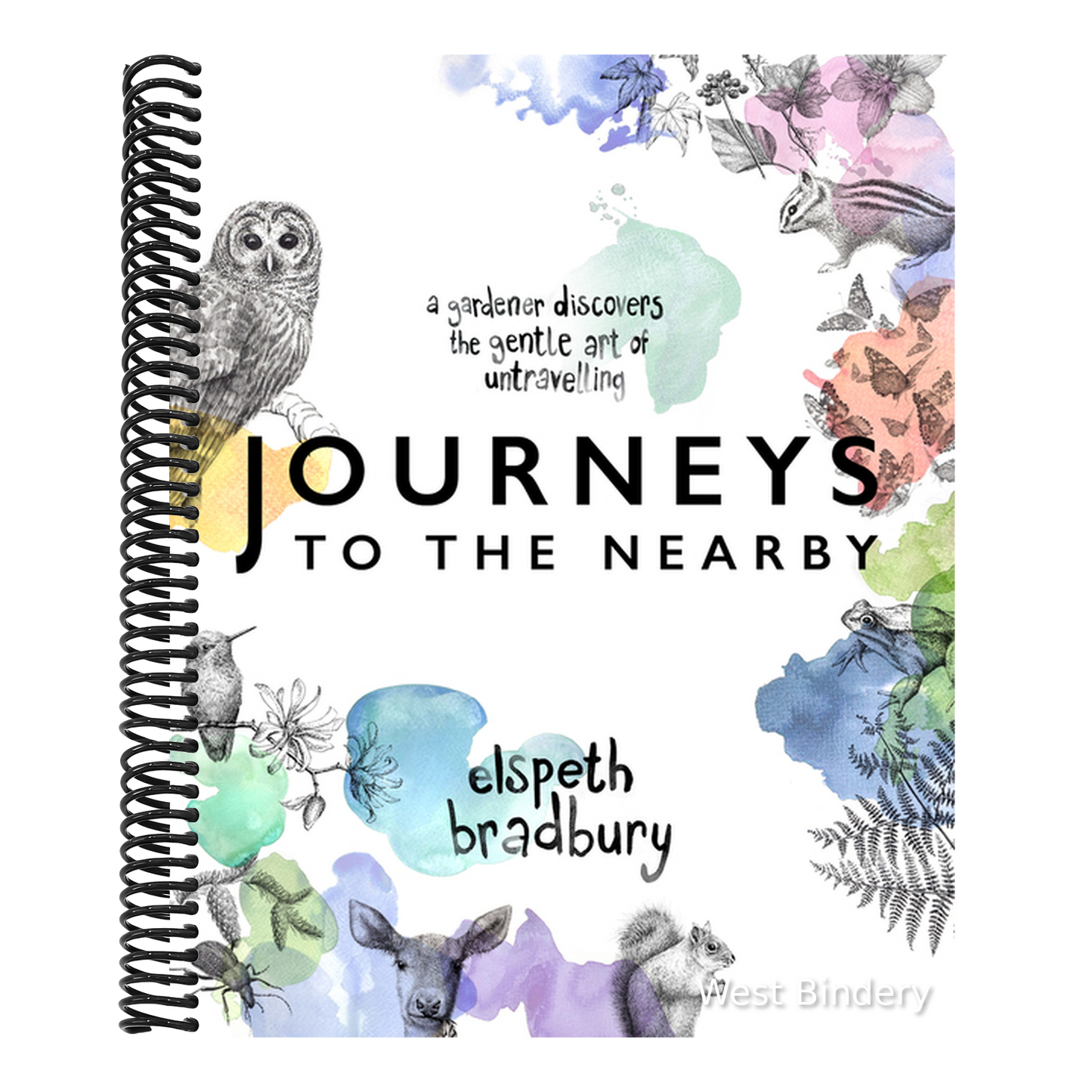 Journeys to the Nearby: A Gardener Discovers the Gentle Art of Untravelling