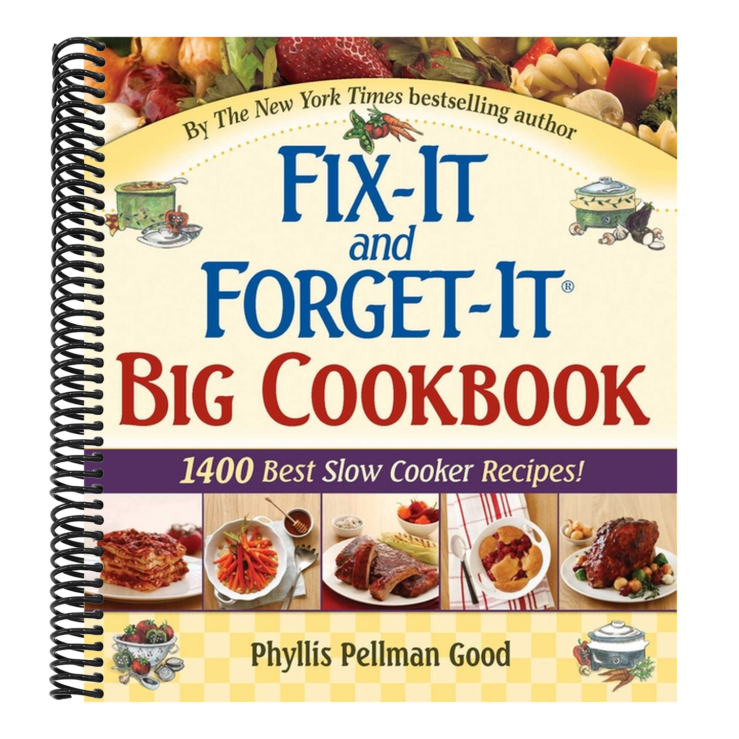 Fix-It and Forget-It Big Cookbook: 1400 Best Slow Cooker Recipes! (Fix-It and Enjoy-It!) (Spiral Bound)