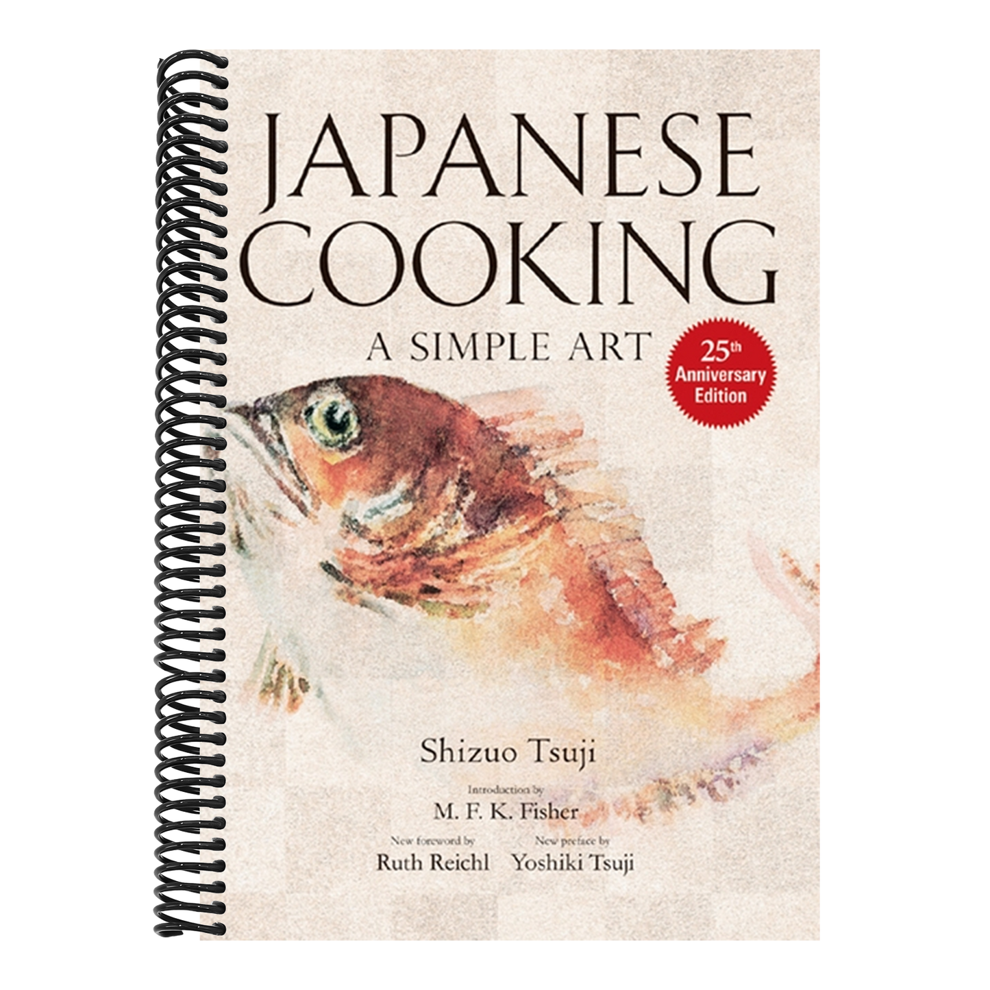 Japanese Cooking: A Simple Art (Anniversary) (25TH ed.)
