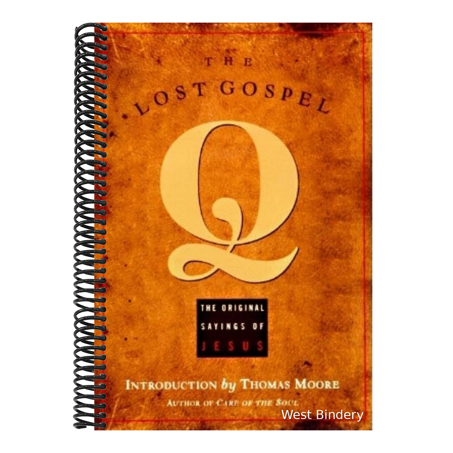 The Lost Gospel Q: The Original Saying of Jesus