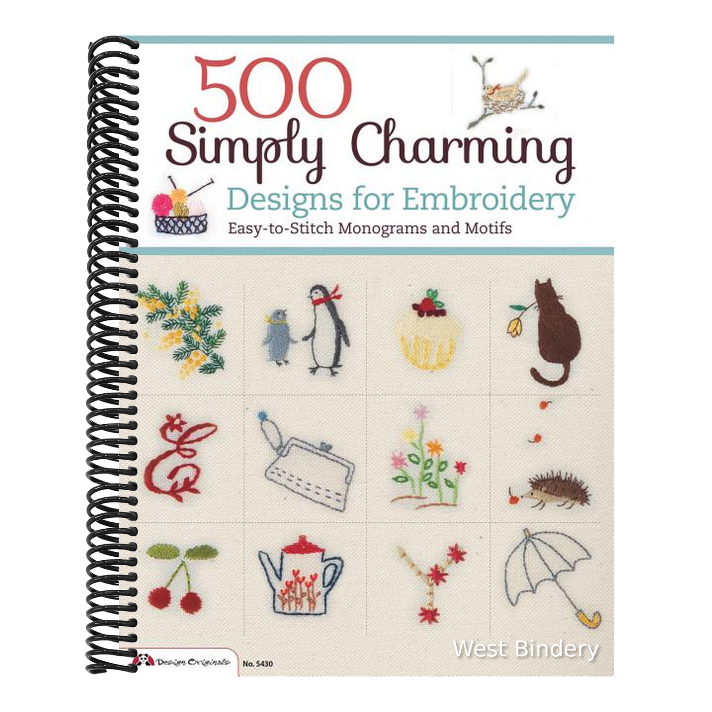 500 Simply Charming Designs for Embroidery: Easy-To-Stitch Monograms and Motifs