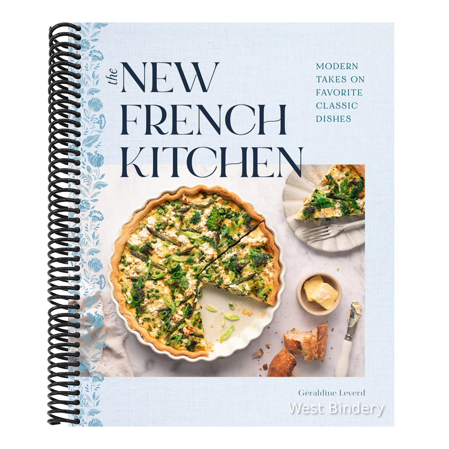 The New French Kitchen: Modern Takes on Favorite Classic Dishes