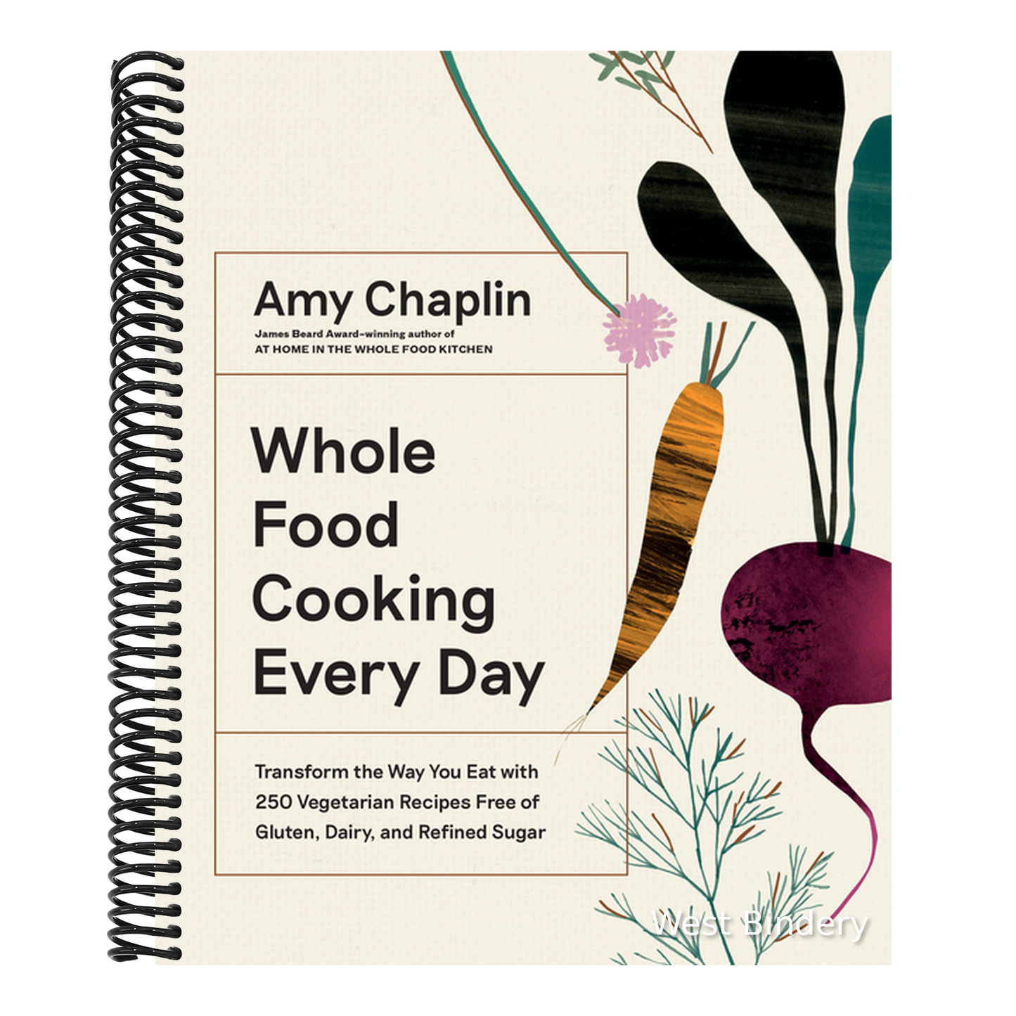 Whole Food Cooking Every Day: Transform the Way You Eat with 250 Vegetarian Recipes Free of Gluten, Dairy, and Refined Sugar