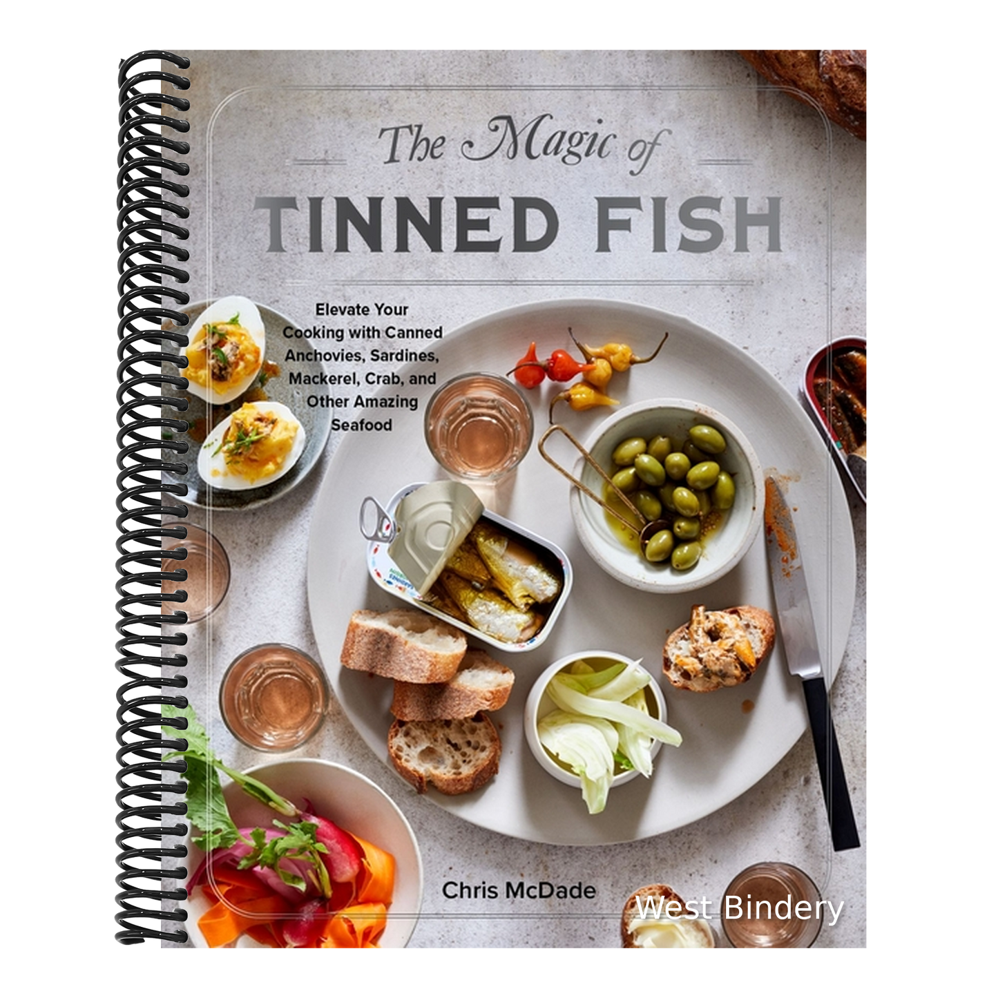 The Magic of Tinned Fish: Elevate Your Cooking with Canned Anchovies, Sardines, Mackerel, Crab, and Other Amazing Seafood