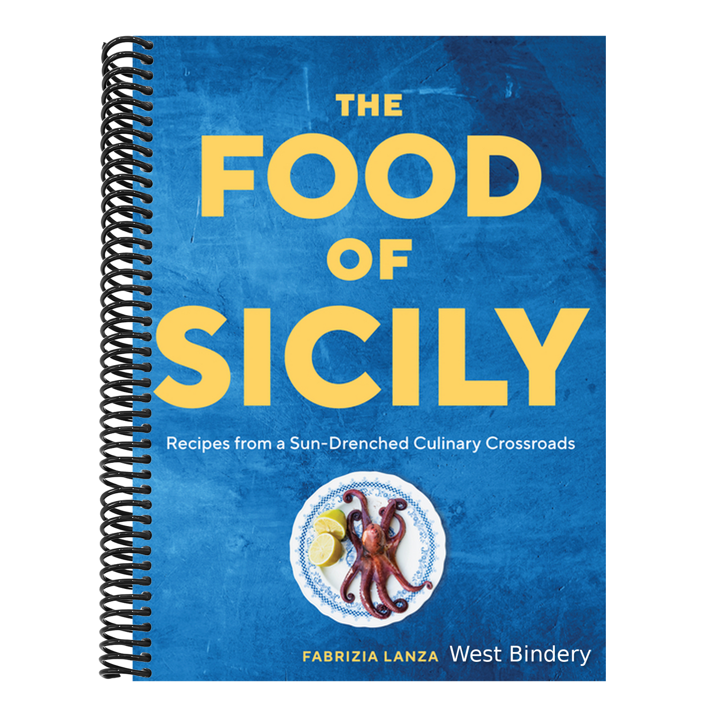 The Food of Sicily: Recipes from a Sun-Drenched Culinary Crossroads