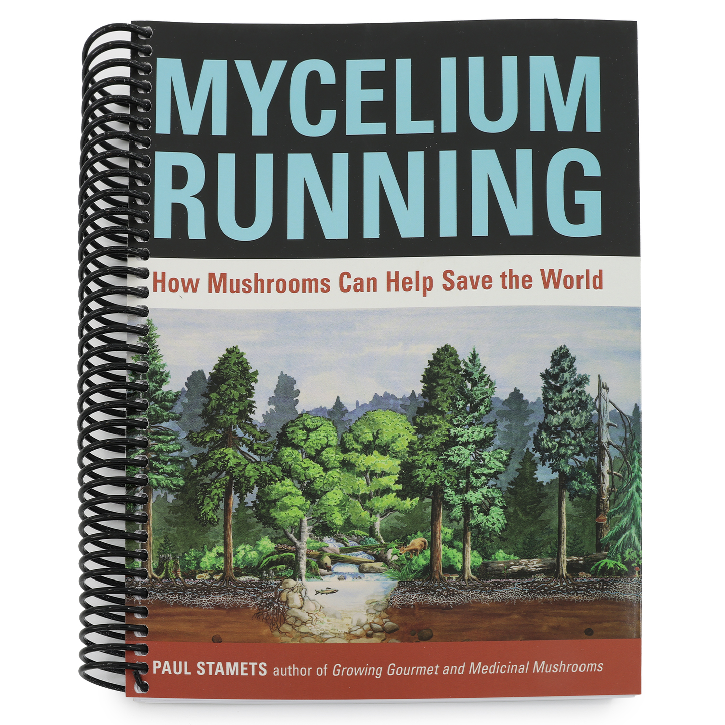 Mycelium Running: How Mushrooms Can Help Save the World (Spiral Bound)