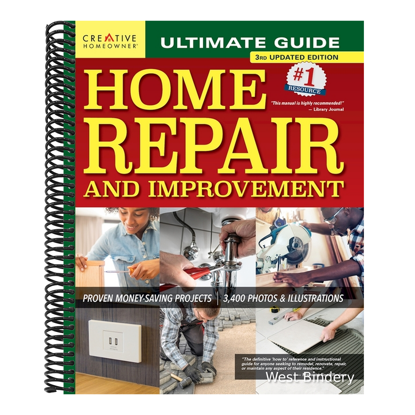 Ultimate Guide to Home Repair and Improvement, 3rd Updated Edition: Proven Money-Saving Projects; 3,400 Photos & Illustrations (Revised)