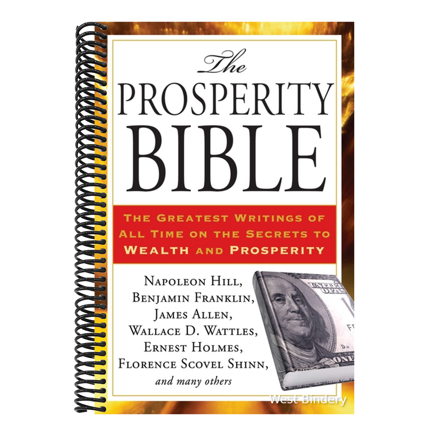The Prosperity Bible: The Greatest Writings of All Time on the Secrets to Wealth and Prosperity