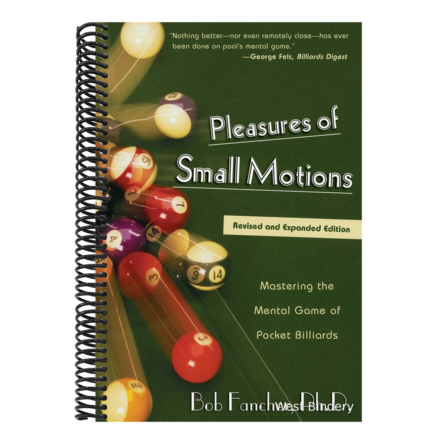 Pleasures of Small Motions: Mastering the Mental Game of Pocket Billiards (Revised and Expanded)