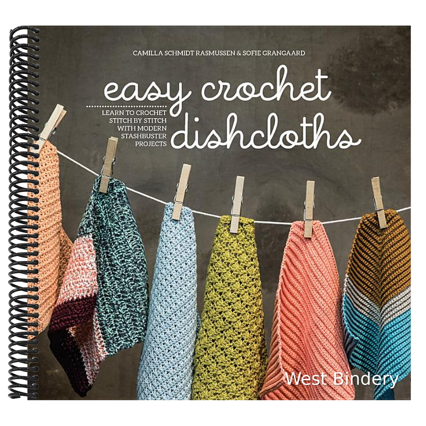 Easy Crochet Dishcloths: Learn to Crochet Stitch by Stitch with Modern Stashbuster Projects