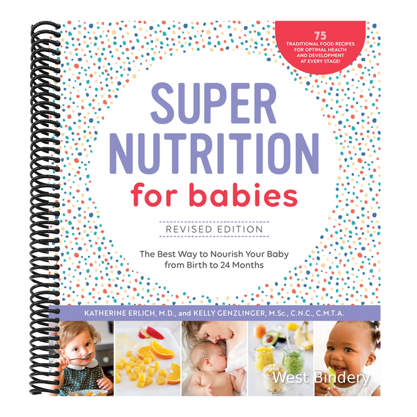 Super Nutrition for Babies, Revised Edition: The Best Way to Nourish Your Baby from Birth to 24 Months