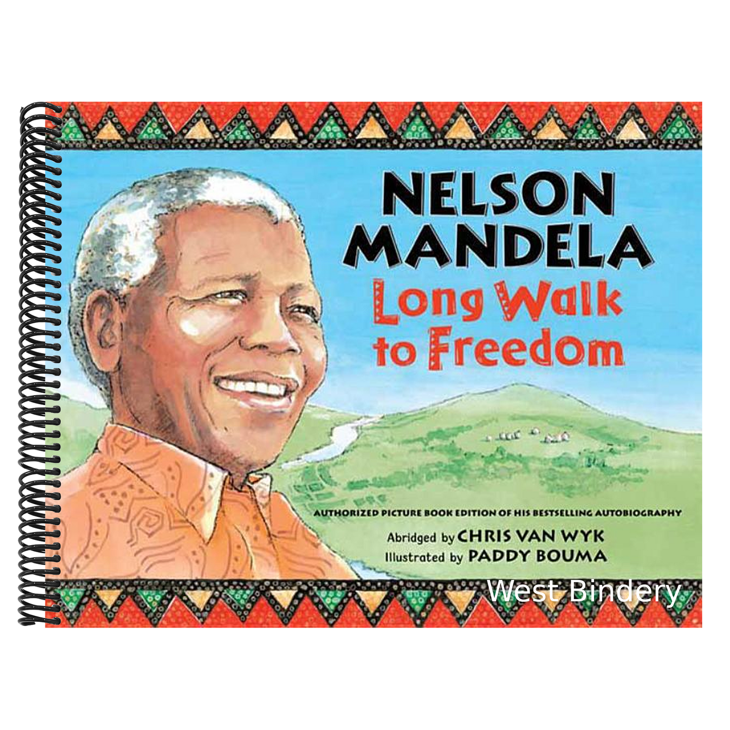 Nelson Mandela: Long Walk to Freedom: Long Walk to Freedom