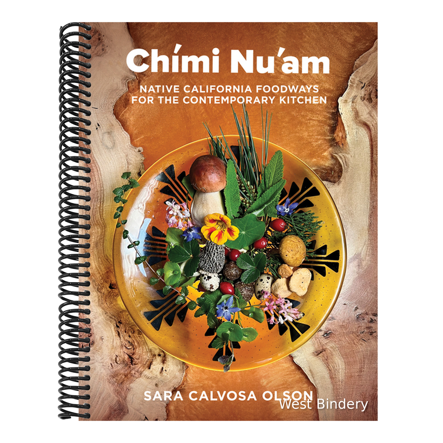 Chími Nu'am: Native California Foodways for the Contemporary Kitchen