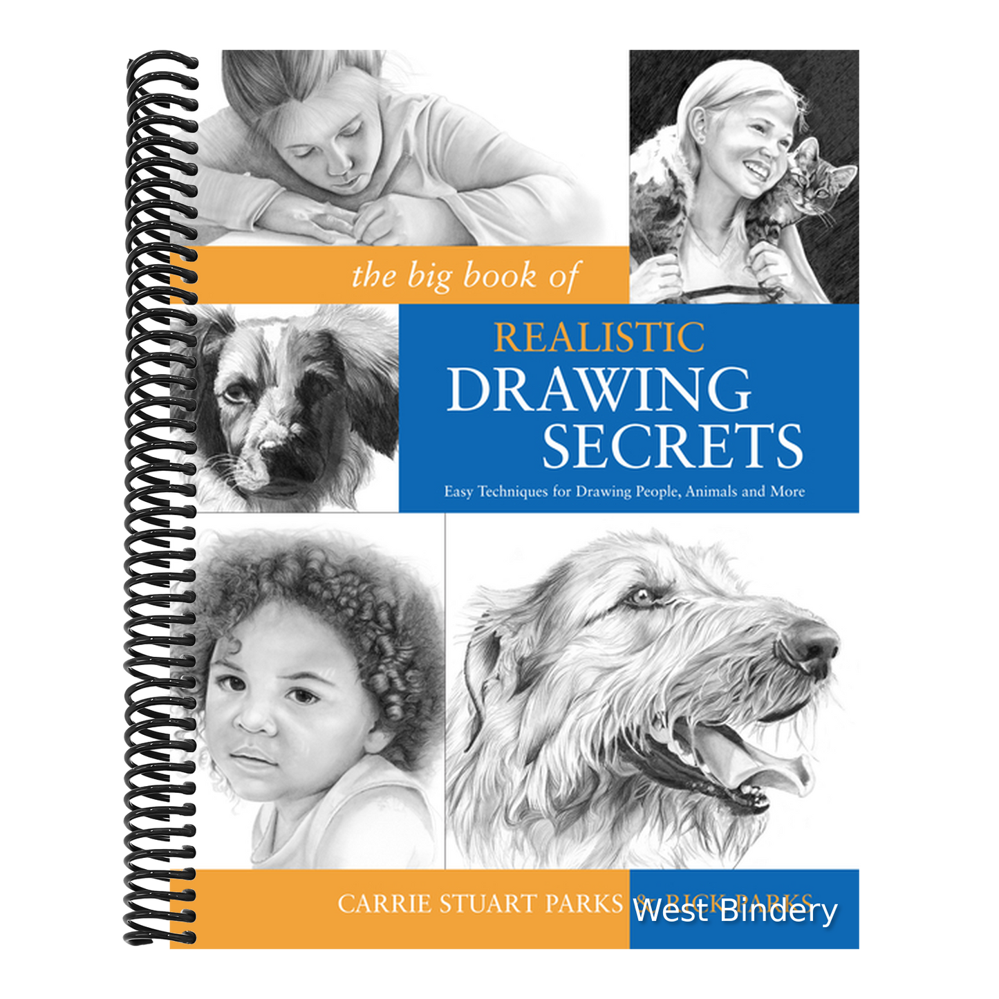 The Big Book of Realistic Drawing Secrets: Easy Techniques for Drawing People, Animals and More