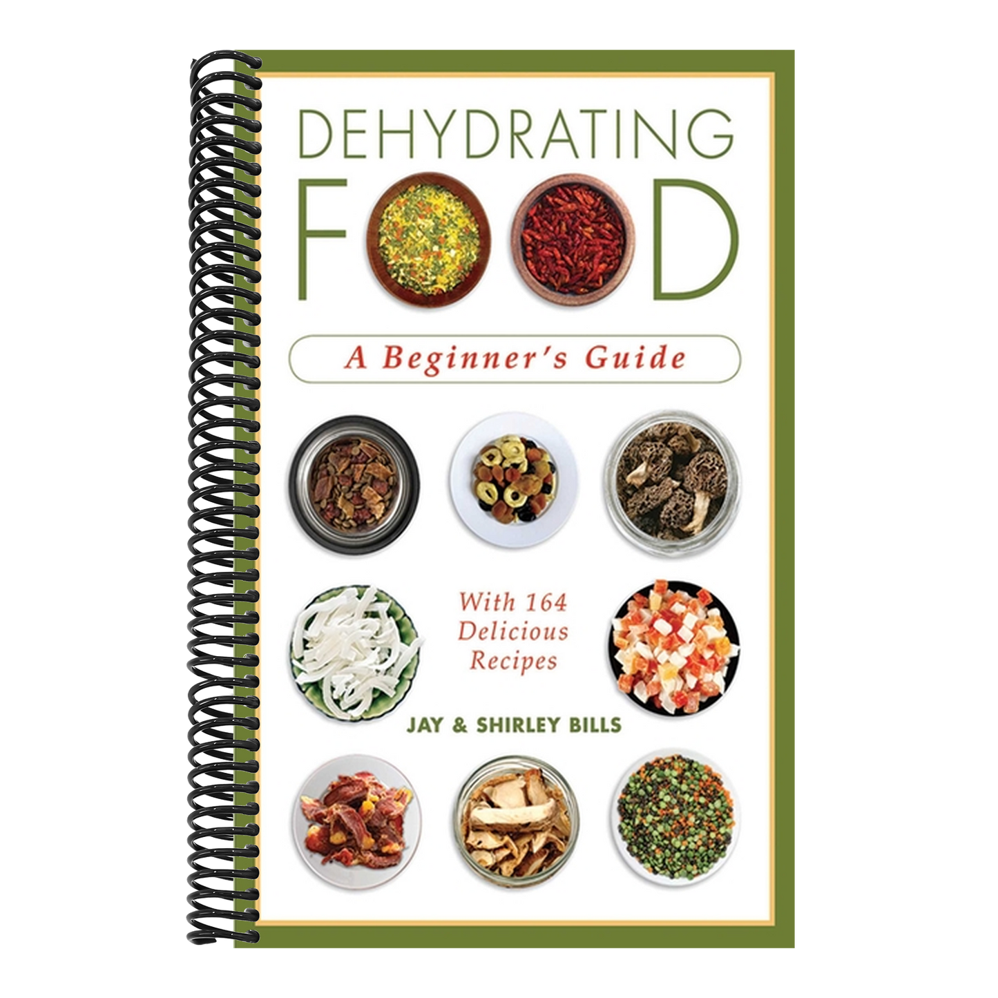 Dehydrating Food: A Beginner's Guide (Spiral Bound)