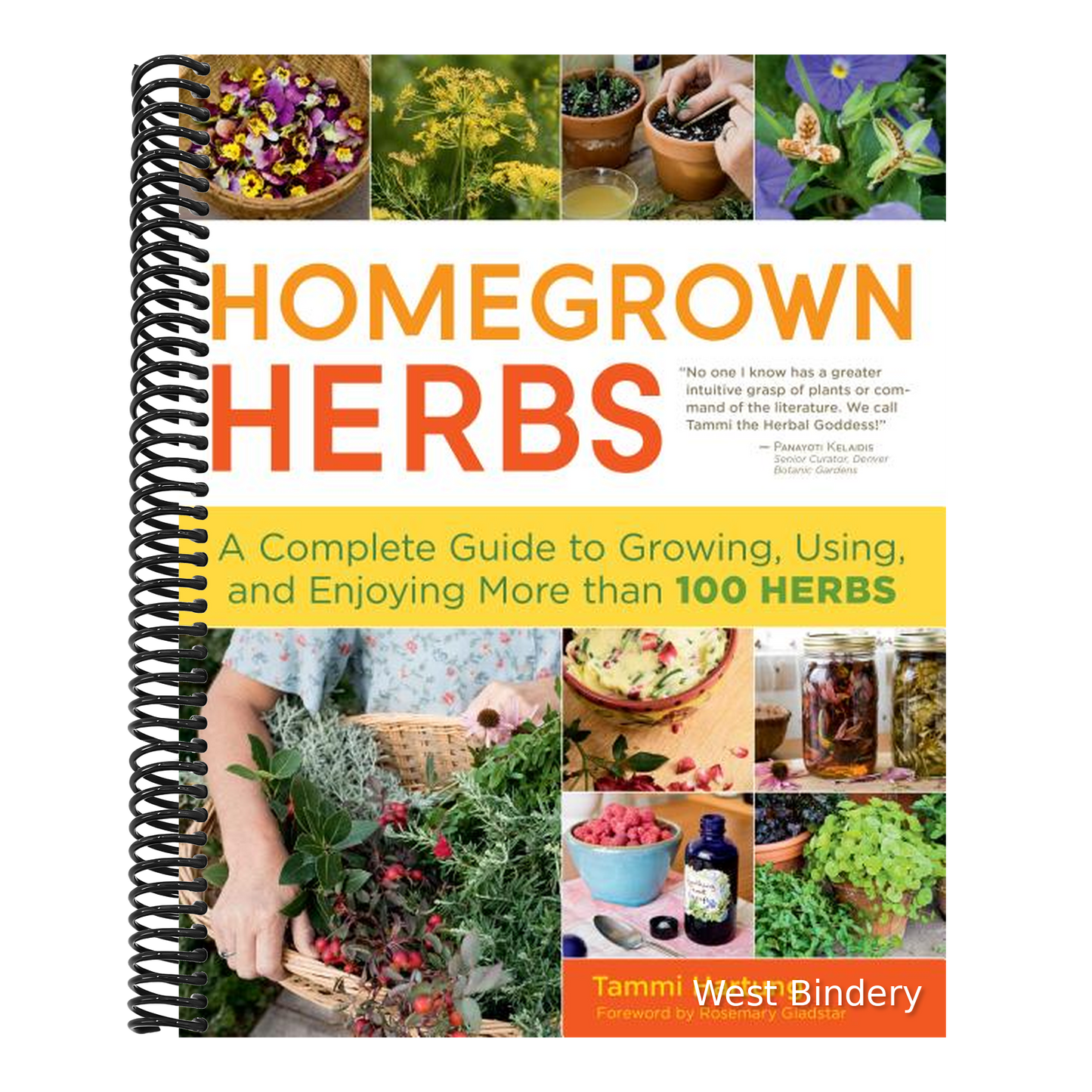 Homegrown Herbs: A Complete Guide to Growing, Using, and Enjoying More Than 100 Herbs