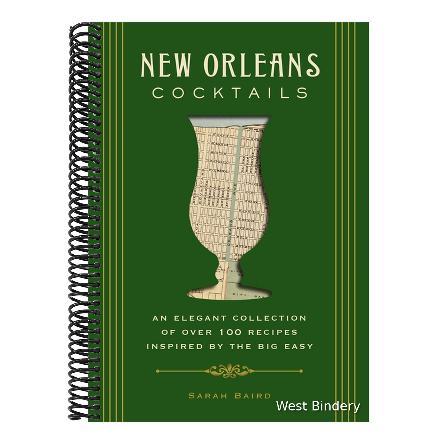 New Orleans Cocktails: An Elegant Collection of Over 100 Recipes Inspired by the Big Easy