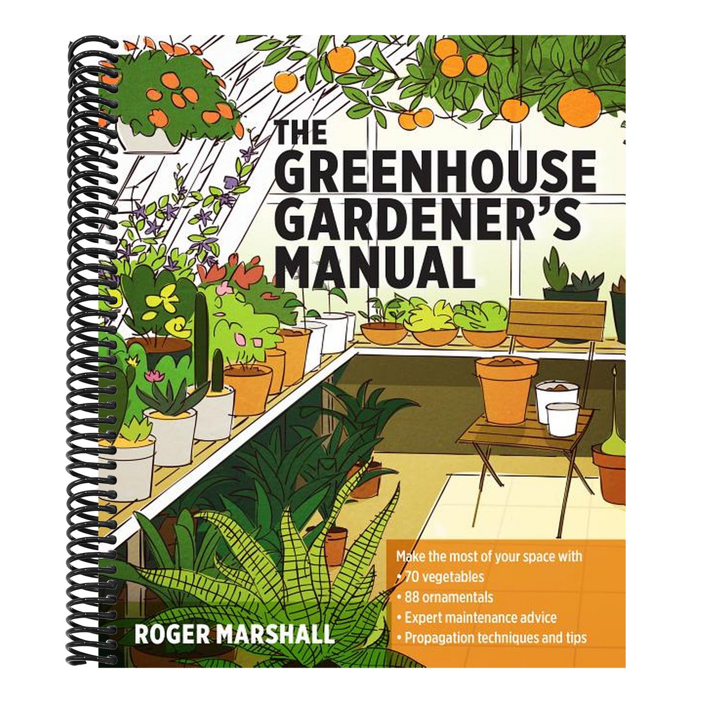 The Greenhouse Gardener's Manual (Spiral Bound)