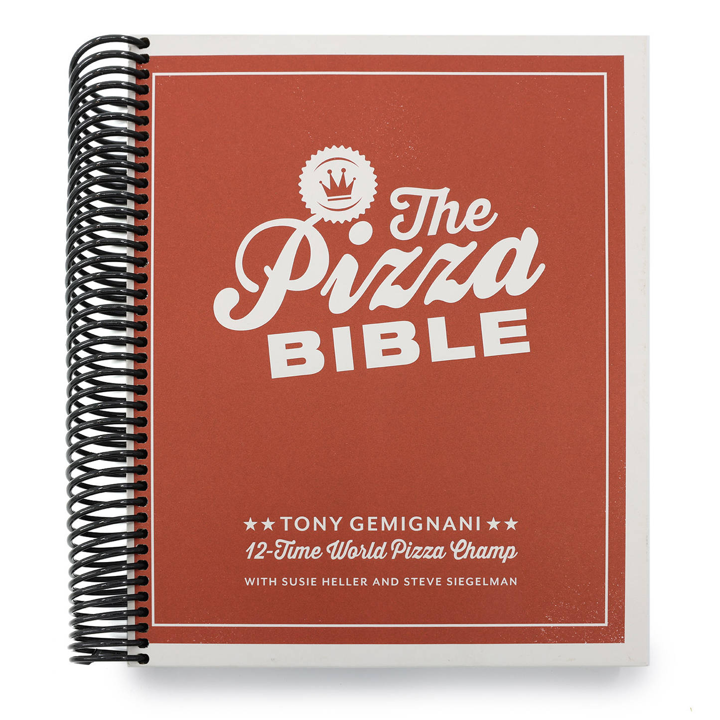 The Pizza Bible: The World's Favorite Pizza Styles, from Neapolitan, Deep-Dish, Wood-Fired, Sicilian, Calzones and Focaccia to New York, New Haven, Detroi (Spiral Bound)
