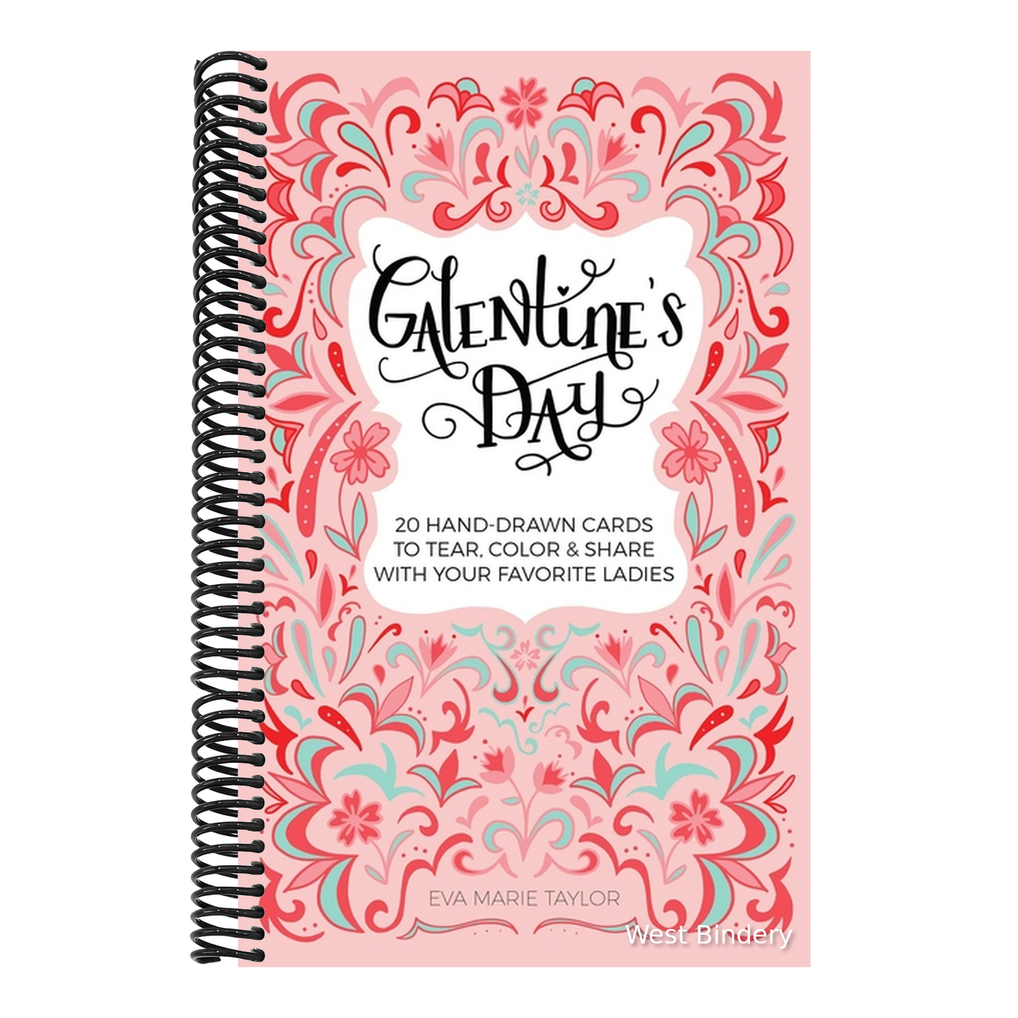Galentine's Day: 20 Hand-Drawn Cards to Tear, Color and Share with Your Favorite Ladies