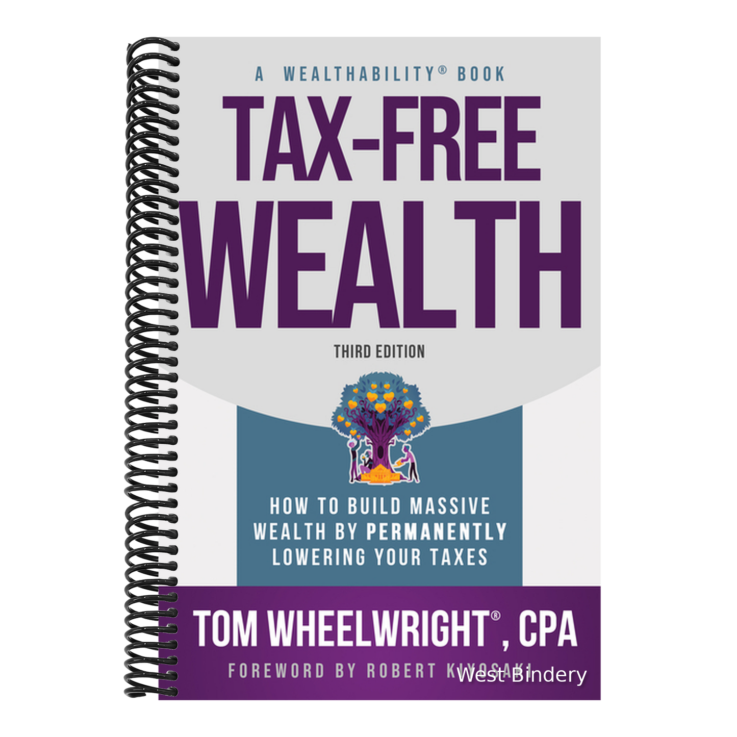 Tax-Free Wealth: How to Build Massive Wealth by Permanently Lowering Your Taxes
