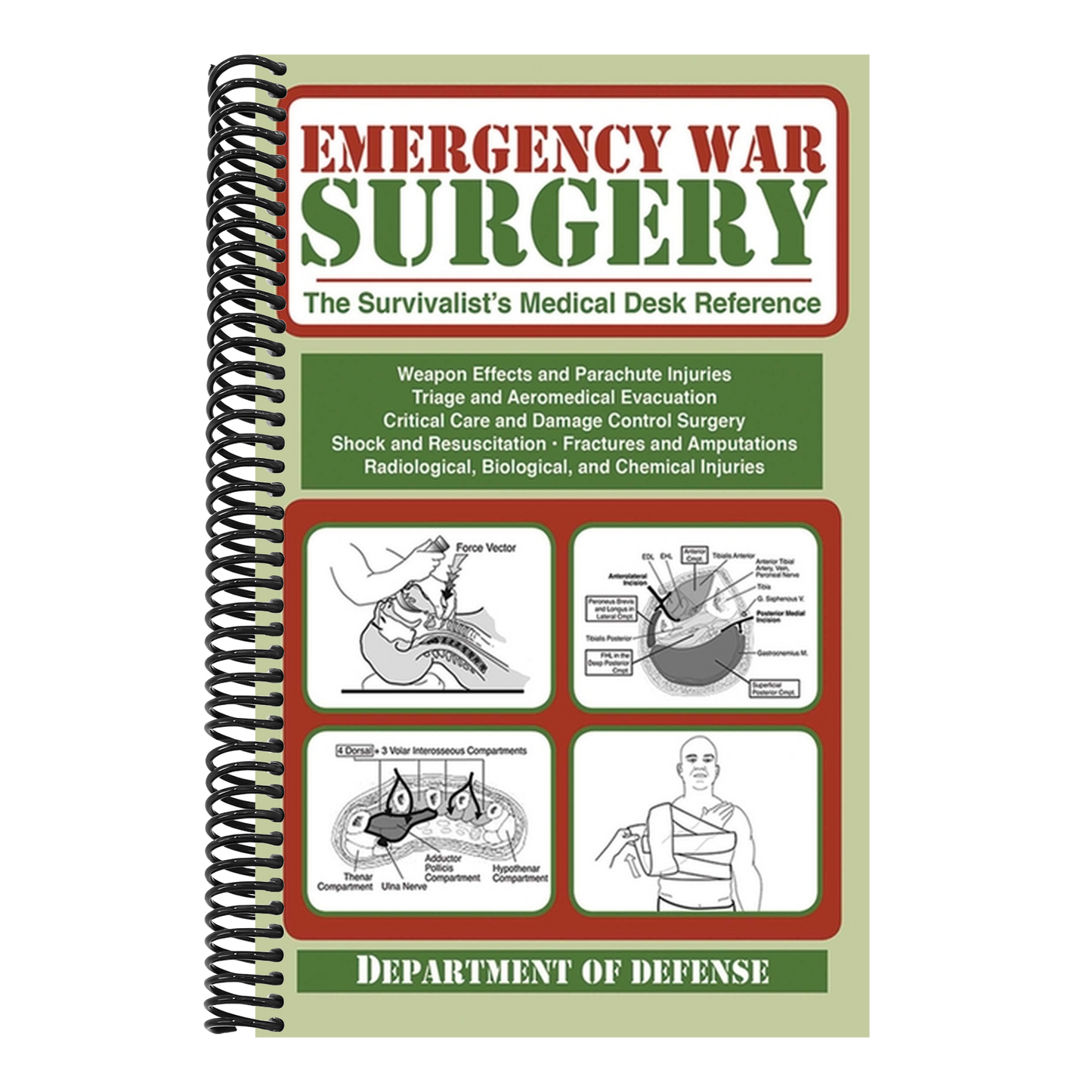 Emergency War Surgery: The Survivalist's Medical Desk Reference (Spiral Bound)