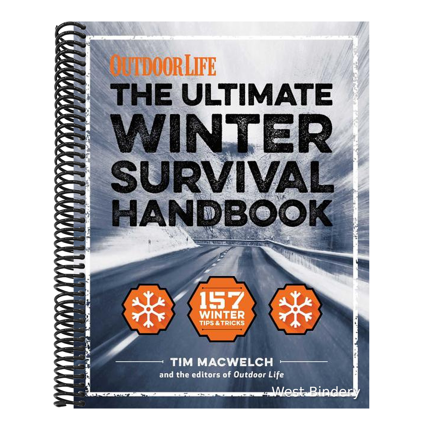 The Winter Survival Handbook: 157 Winter Tips and Tricks