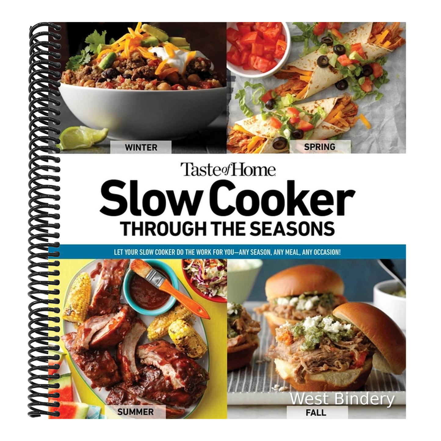 Taste of Home Slow Cooker Through the Seasons: 352 Recipes That Let Your Slow Cooker Do the Work