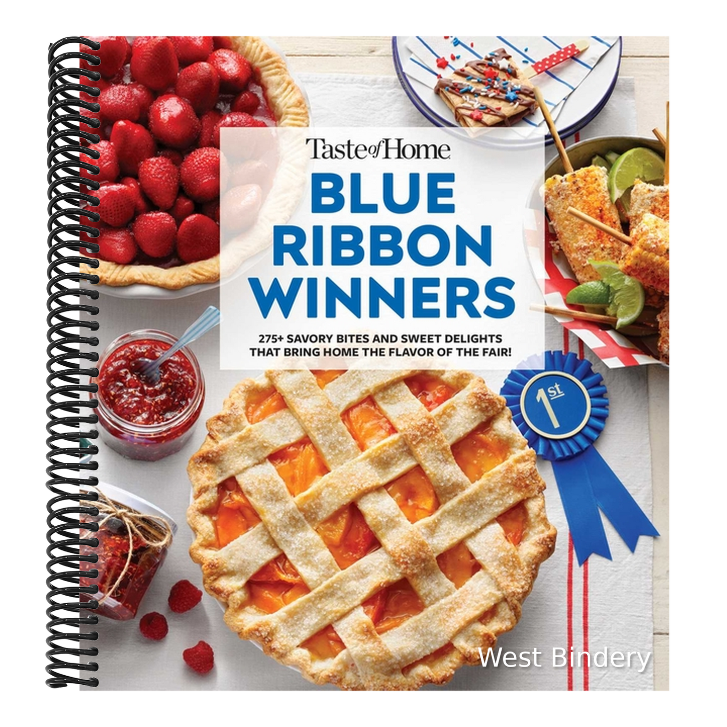 Taste of Home Blue Ribbon Winners: More Than 275 Savory Bites and Sweet Delights That Bring Home the Flavors of the Fair